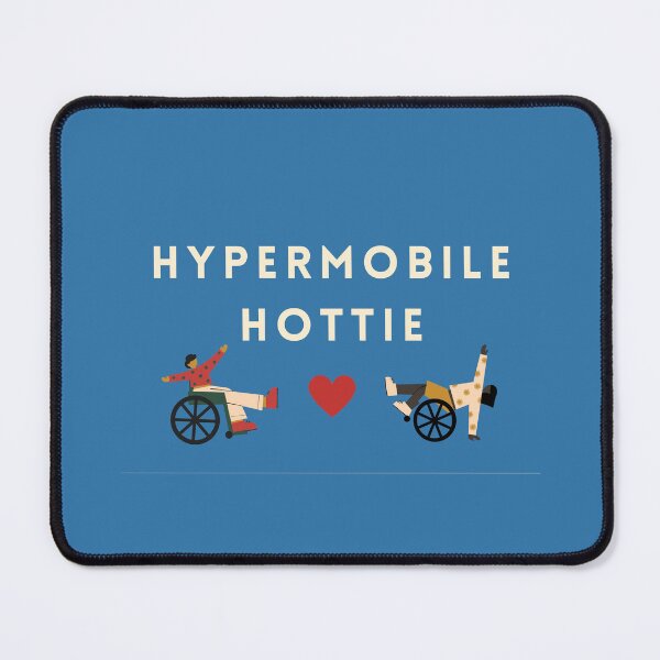 Item preview, Hypermobile Hottie designed and sold by brainfog designs.