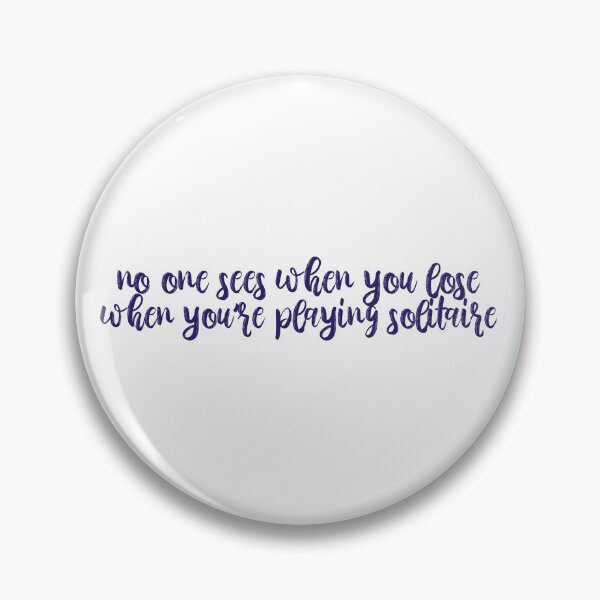 Item preview, No One Sees When You Lose When Youre Playing Solitaire Dear Reader Lyrics Taylor Swift designed and sold by BoldNFresh.