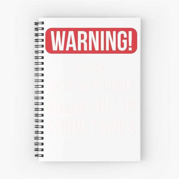 Item preview, Warning I May Spontaneously Break Out In Show Tunes designed and sold by Mad Over Store.