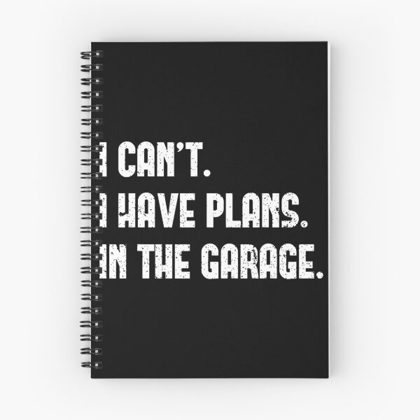 Item preview, I Can't I Have Plans In The Garage Car Mechanic designed and sold by Anna Turner.