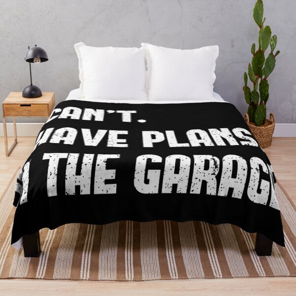 Item preview, I Can't I Have Plans In The Garage Car Mechanic designed and sold by Anna Turner.
