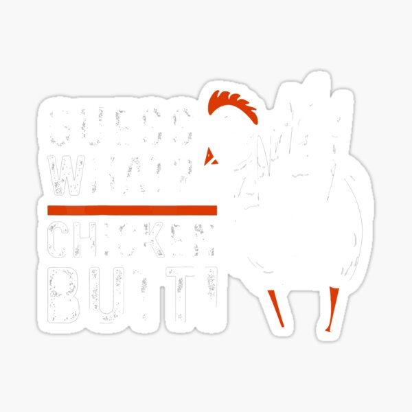 Funny Guess What Chicken Butt Sticker For Sale By Ndetonsinome Redbubble