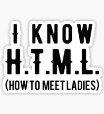 I Know Html Shirt Coder Computer Programmer Code Coding Gift Sticker