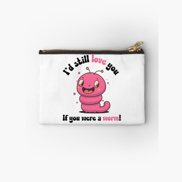 Item preview, I'd still love you if you were a worm designed and sold by BestQuest.