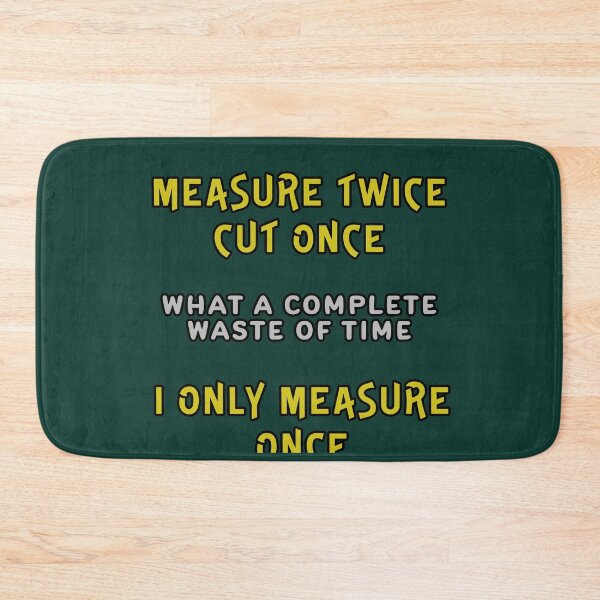 Item preview, Measure Twice Cut Once designed and sold by Fanarchist.