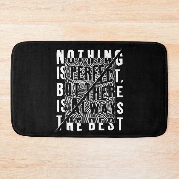 Item preview, Nothing is perfect but there is always the best designed and sold by pqrstshirts.