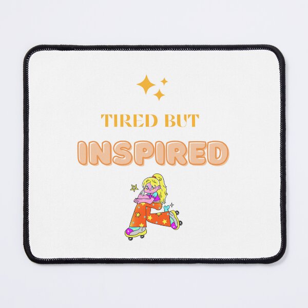 Item preview, Tired But Inspired designed and sold by tiyaran.