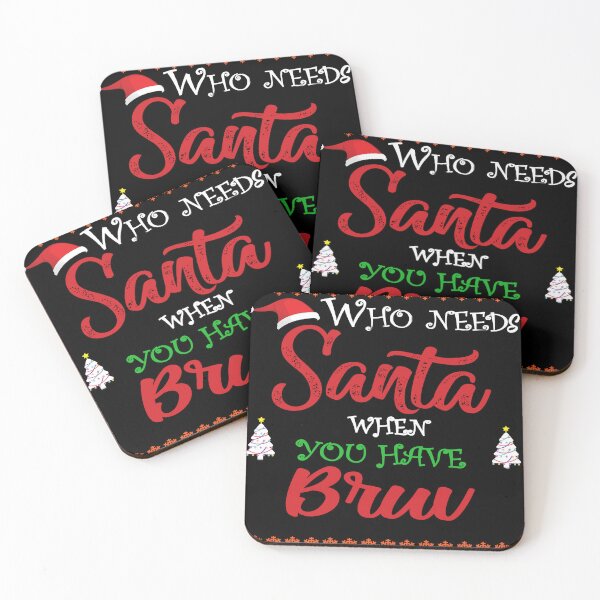 Item preview, Who needs Santa When You Have bruv designed and sold by diixtarshop.