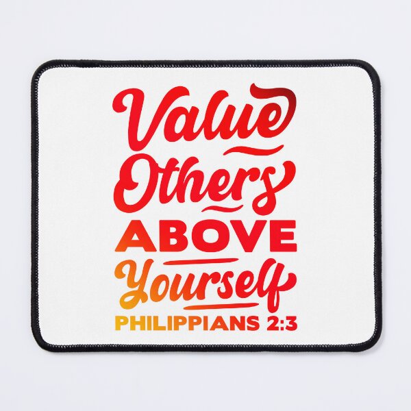 Item preview, Value Others Above Yourself - Philippians 2:3 designed and sold by plushism.