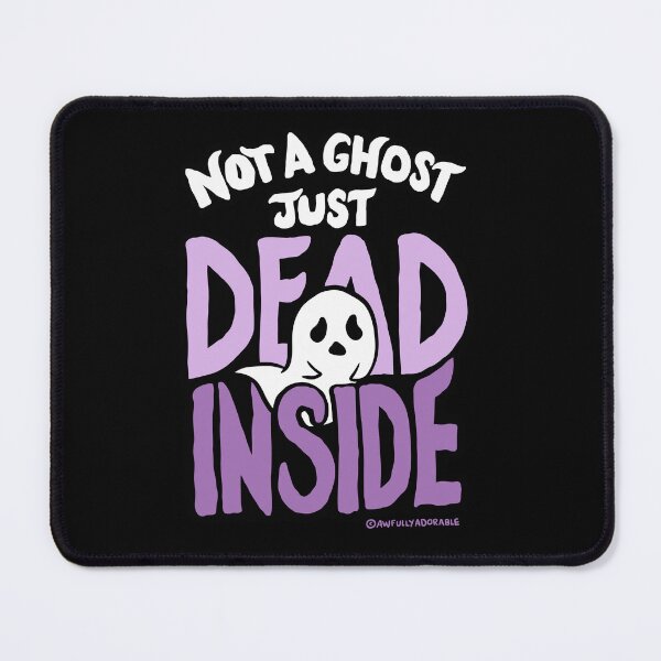 Item preview, Not a Ghost Just Dead Inside designed and sold by Awfully Adorable.