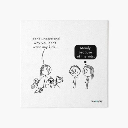 Don't Want Kids Art Board Print