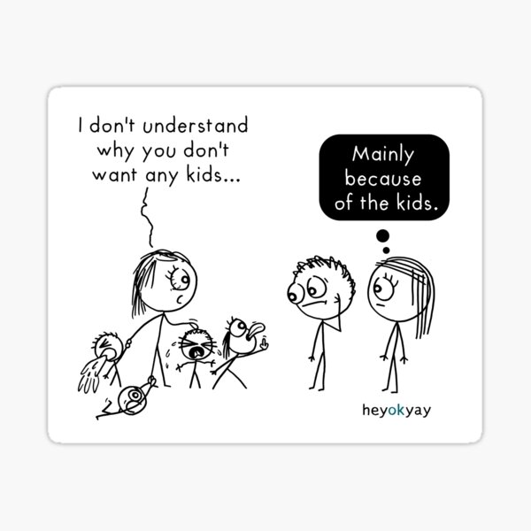 Don't Want Kids Sticker