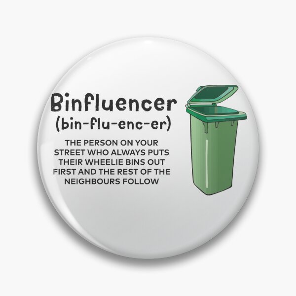 Item preview, Be the Binfluencer designed and sold by euphoriac.