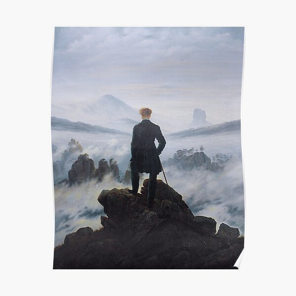 Wanderer above the sea of fog  Poster