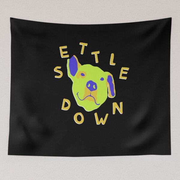 Item preview, settle down dog designed and sold by ChanceThiel.