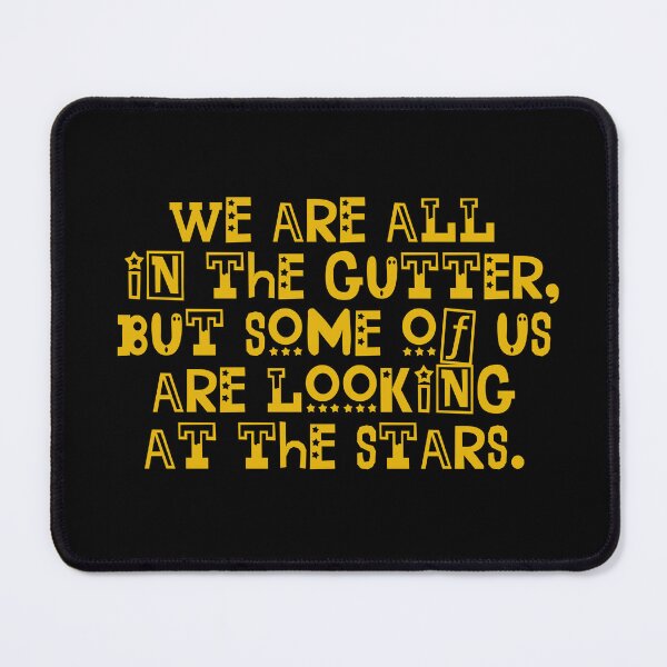 Item preview, We Are All In The Gutter But Some Of Us Are Looking At The Stars - Oscar Wilde Quotes designed and sold by JourneyCreative.