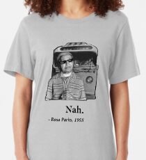 Rosa Parks Deal With It nah Slim Fit T-Shirt