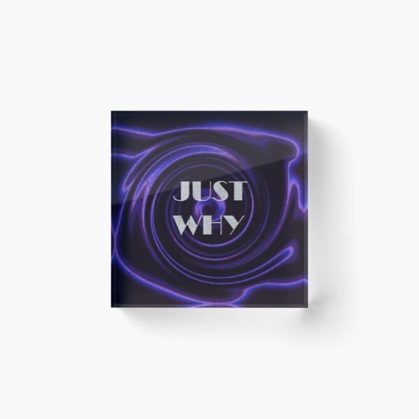 Item preview, Graphic design "Just Why" designed and sold by elfteria.