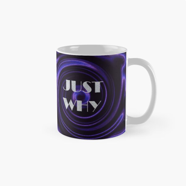Item preview, Graphic design "Just Why" designed and sold by elfteria.