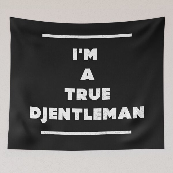 Item preview, TRUE DJENTELMAN designed and sold by ivanzzzz.