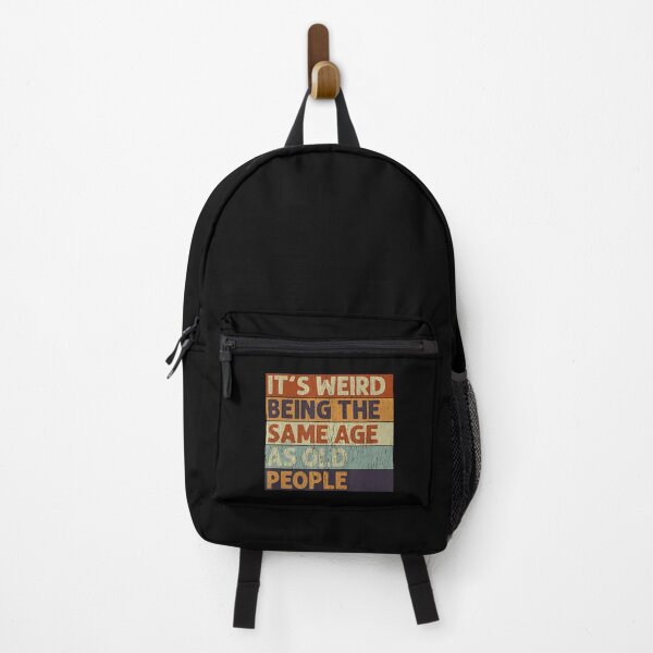 Item preview, It's Weird Being The Same Age As Old People Retro Sarcastic designed and sold by Anna Turner.