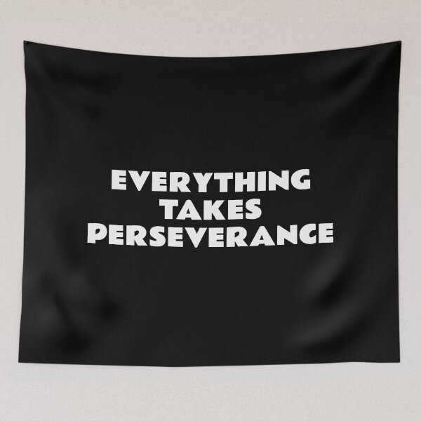 Item preview, Everything takes perseverance - best  motivational words designed and sold by Inspirationmotivation.