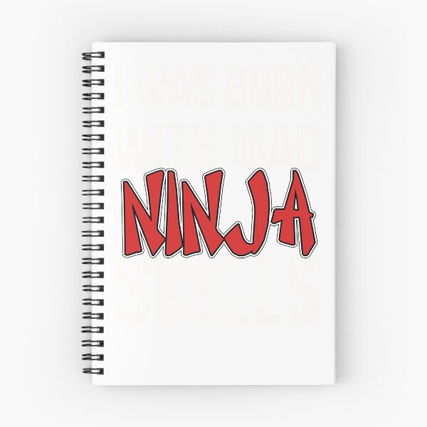 Item preview, I Was Born With Mad Ninja Skills designed and sold by Mad Over Store.