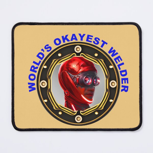 Item preview, World's Okayest Welder designed and sold by Sapphire07.