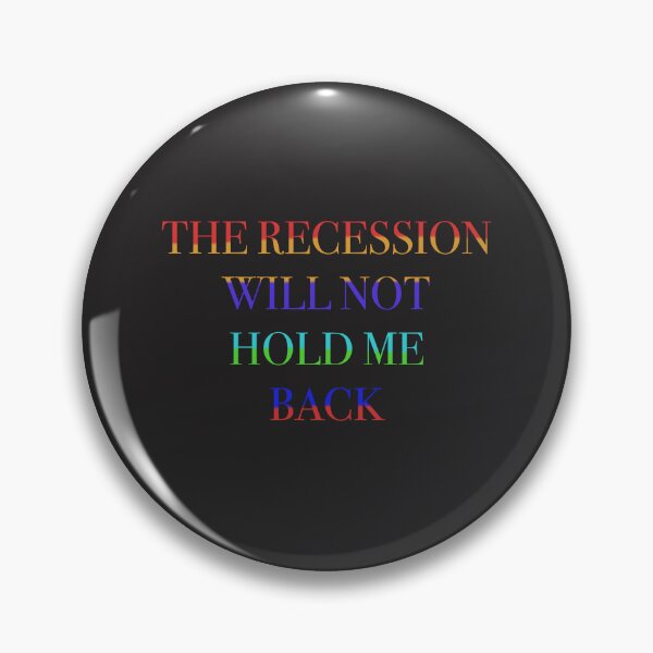Item preview, The Recession will not hold me back designed and sold by WHDProduction45.