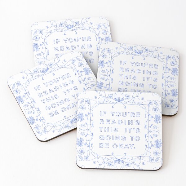 Item preview, IF YOU’RE READING THIS IT’S GOING TO BE OKAY - MOTIVATIONAL designed and sold by XIIIAN.