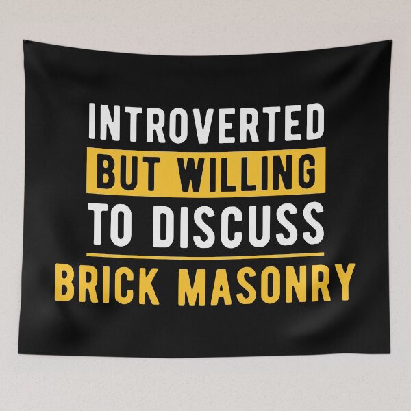 Item preview, Brick Mason Fun Quote designed and sold by NestaReign.