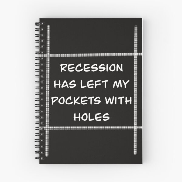 Item preview, Recession has left my pockets with holes designed and sold by WHDProduction45.