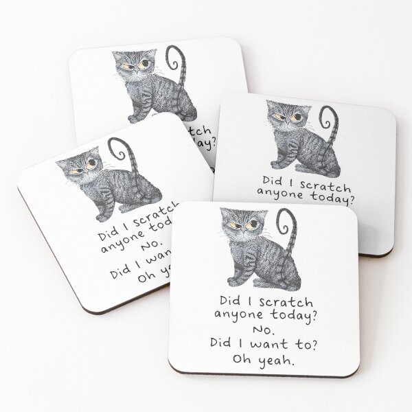 Item preview, Funny Sarcastic Cat Have I Scratched Anyone Today designed and sold by Anna Turner.