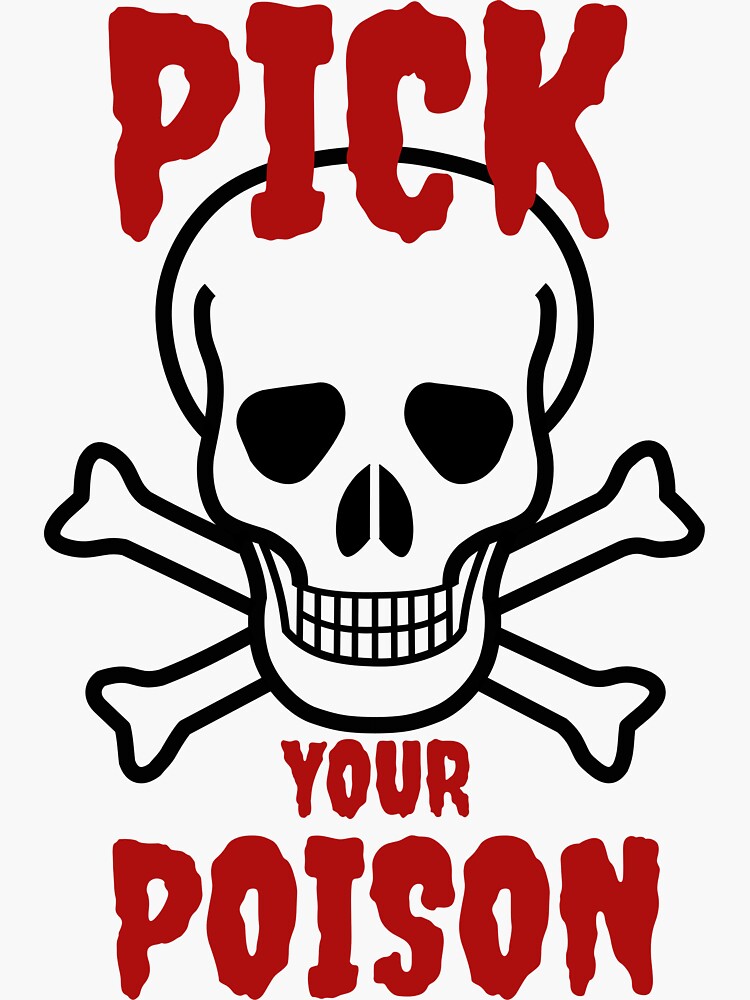 "Pick your poison" Sticker for Sale by Yuzain421 Redbubble