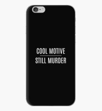 'Cool Motive, Still Murder' on Black iPhone Case