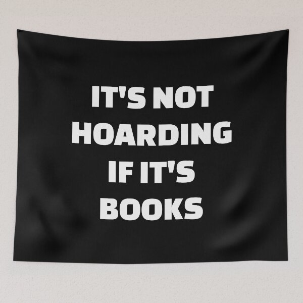 Item preview, Book lovers funny memes - not hoarding if it's books designed and sold by Inspirationmotivation.