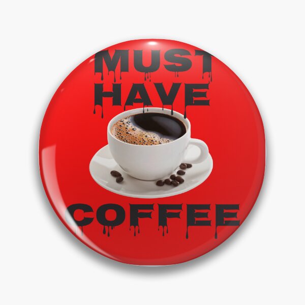 Item preview, Must have coffee  designed and sold by ArtsOfWonder.