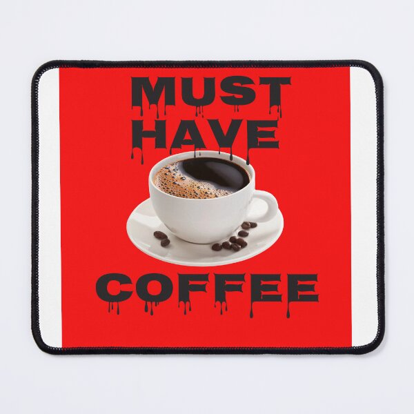 Item preview, Must have coffee designed and sold by ArtsOfWonder.