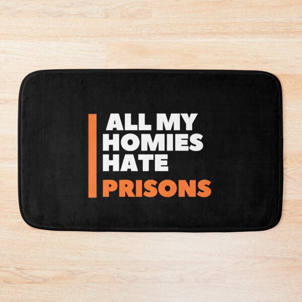 Item preview, All my homies hate prisons designed and sold by We Grow.