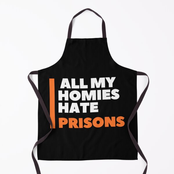Item preview, All my homies hate prisons designed and sold by We Grow.