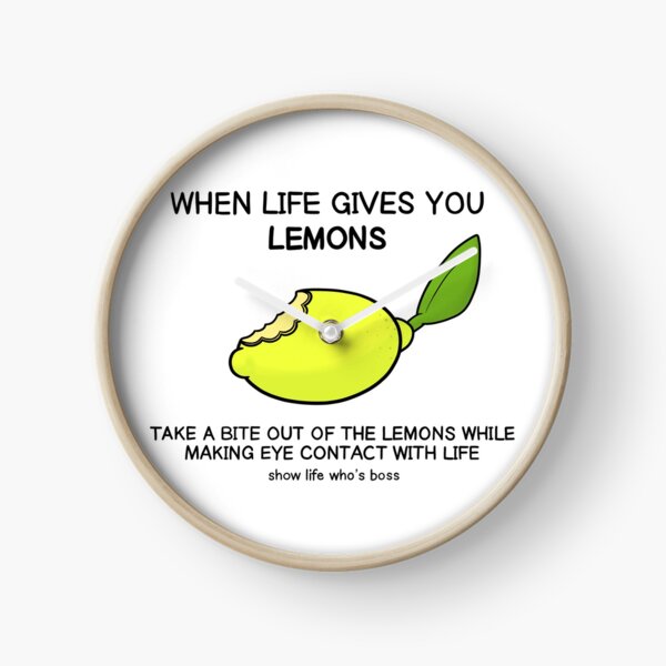 When Life Gives You Lemons Clock