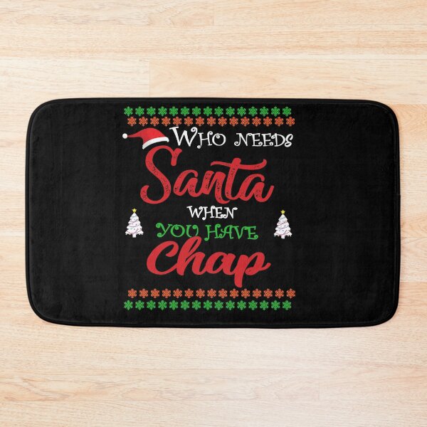 Item preview, Copy of Who needs Santa When You Have Chap designed and sold by diixtarshop.
