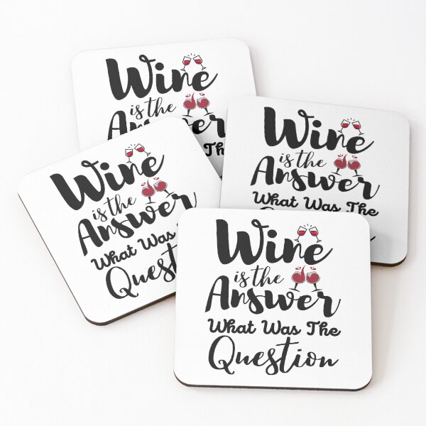 Item preview, Wine Is The Answer What Was The Question | Wine Lover designed and sold by BopleDesigns.