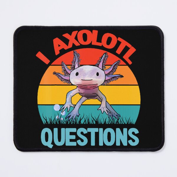 Item preview, I Axolotl Questions designed and sold by Anna Turner.