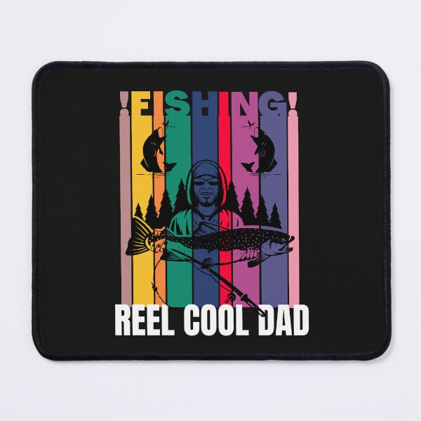 Item preview, REEL COOL DAD, FISHING DAD, FATHERS DAY MEME, REEL COOL FLY FISHING designed and sold by R B Chrystal.