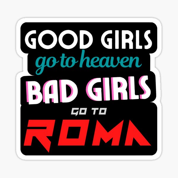 "Roma" Good Girls / Bad Girls Bachelorette evjf Sticker