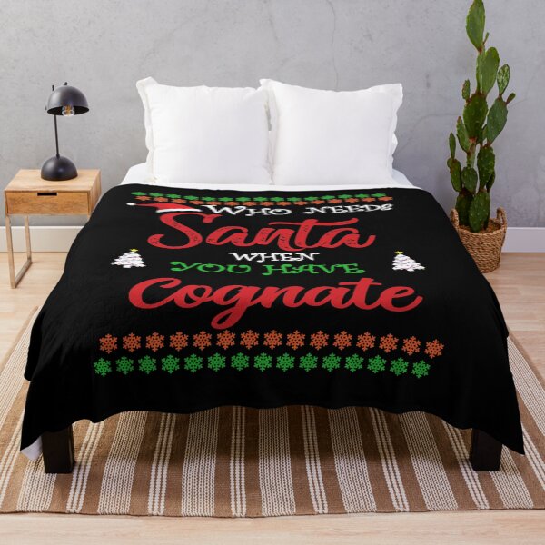 Item preview, Who needs Santa When You Have Cognate designed and sold by diixtarshop.