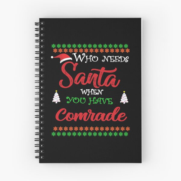 Item preview, Who needs Santa When You Have Comrade designed and sold by diixtarshop.