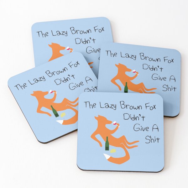 Item preview, The Lazy Brown Fox Didn't Give A Shit designed and sold by jezkemp.