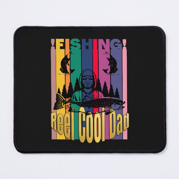 Item preview, REEL COOL DAD, FISHING DAD, FATHERS DAY MEME, REEL COOL FLY FISHING designed and sold by R B Chrystal.